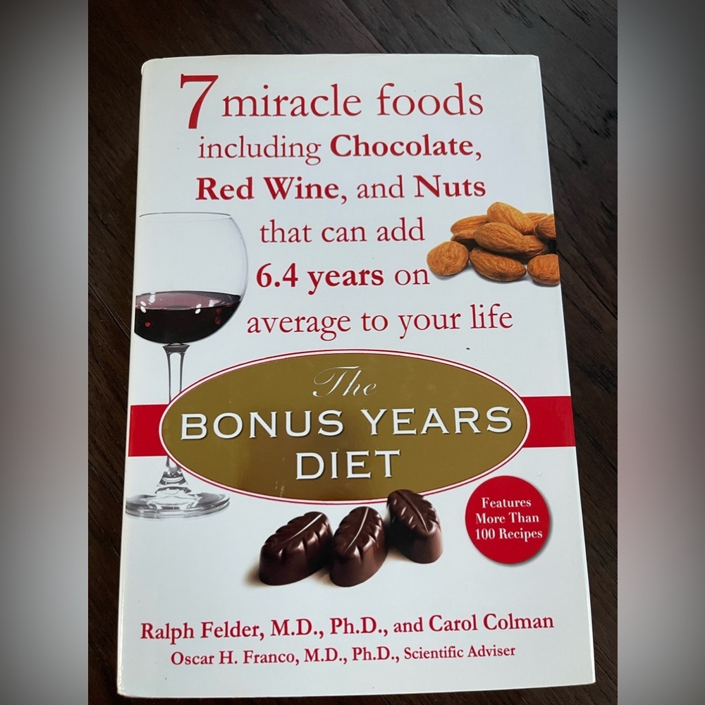 The Bonus Years: 7 miracle foods by Ralph Felder